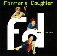 Drummer Ron Briggs plays drums on Farmer's Daughter's This Is The Life album